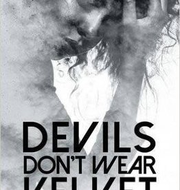 CeCelia R. Zorn Devils Don't Wear Velvet