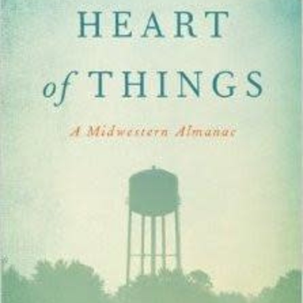 John Hildebrand The Heart of Things