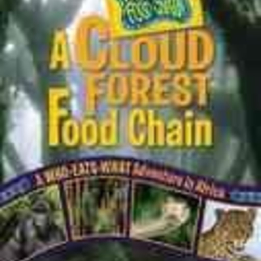 Rebecca Wojahn A Cloud Forest Food Chain