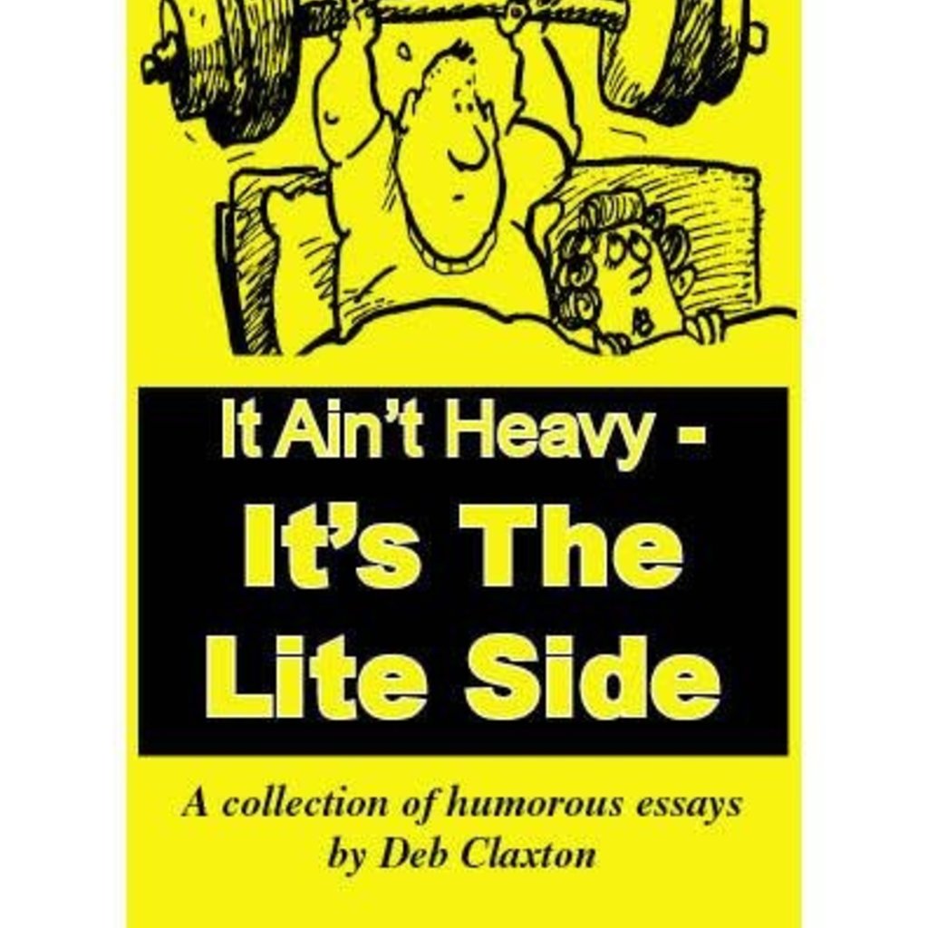 Claxton Deb It Ain't Heavy - It's the Light Side