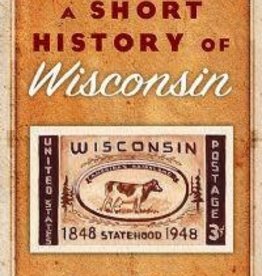 Janik Erika Short History of Wisconsin