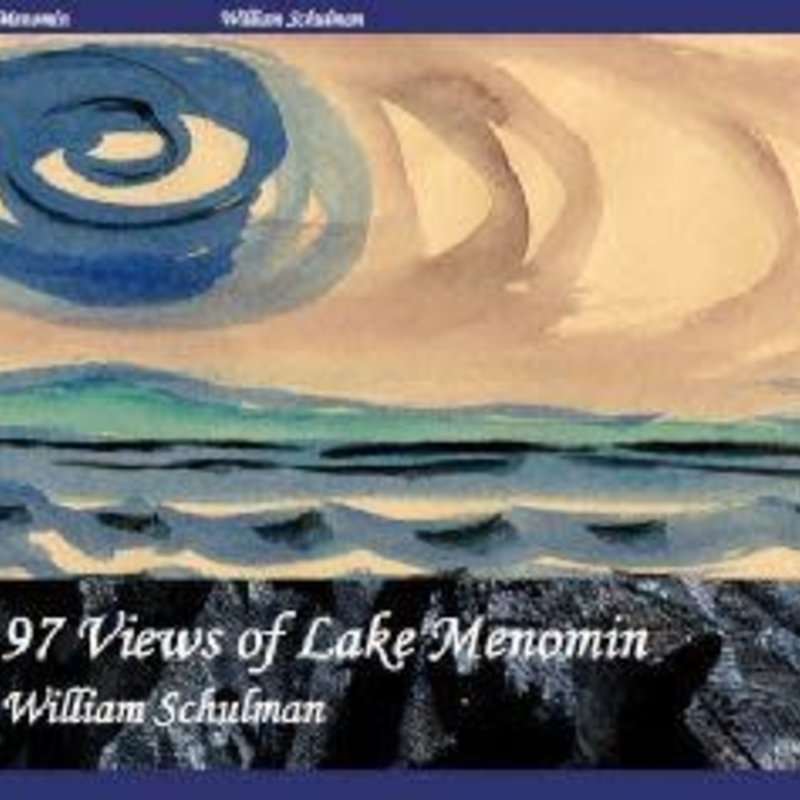 Schulman William 97 Views of Lake Menomin