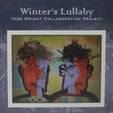 Tedd Wright Collaboration Project Winter's Lullaby