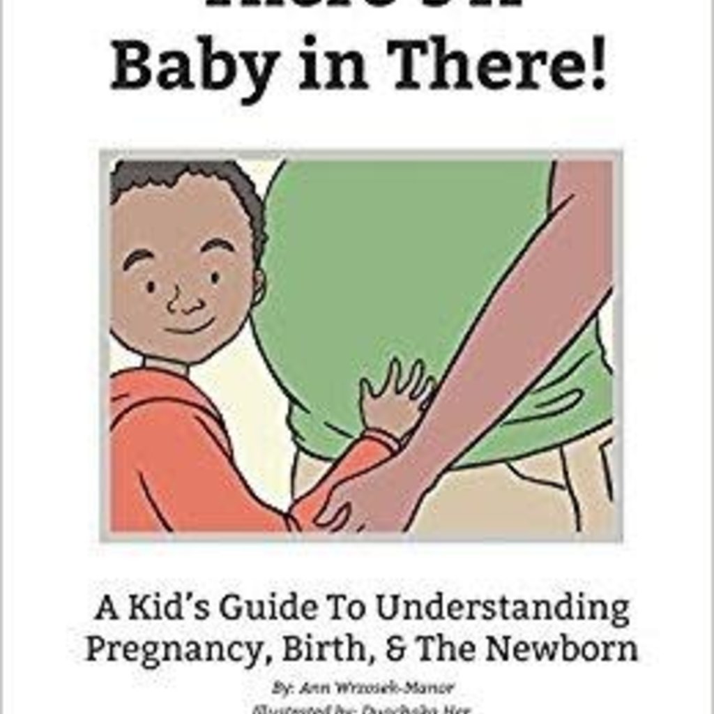 Wrzosek-Manor Ann (Meadowsong Studios) There's A Baby in There!