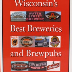 Shepard Robin Wisconsin's Best Breweries and Brewpubs