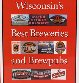 Robin Shepard Wisconsin's Best Breweries and Brewpubs