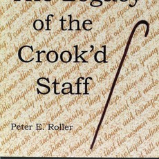 Peter E. Roller The Legacy of the Crook'd Staff