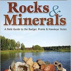 Lynch Dan R. and Bob Rocks & Minerals of Wisconsin, Illinois & Iowa