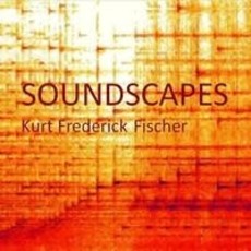 Kurt Fischer Soundscapes