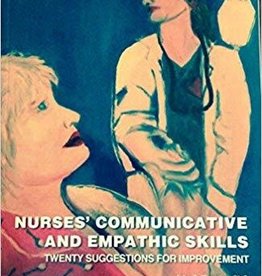 John Thurston, Cynthia Halfen, Jennifer Geiss Nurses' Communicative and Empathic Skills