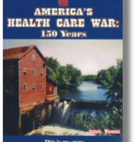 Clark Gustave F. The Civil War to America's Health Care War