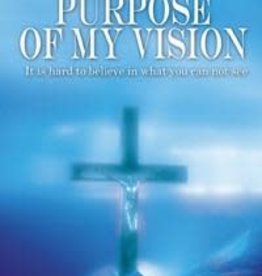 Jerome G. Wolcott The Purpose of My Vision