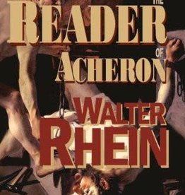 Walter Rhein The Reader of Acheron