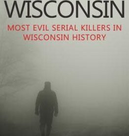 Rosewood Jack Murder In Wisconsin: Most Evil Serial Killers in Wisconsin History