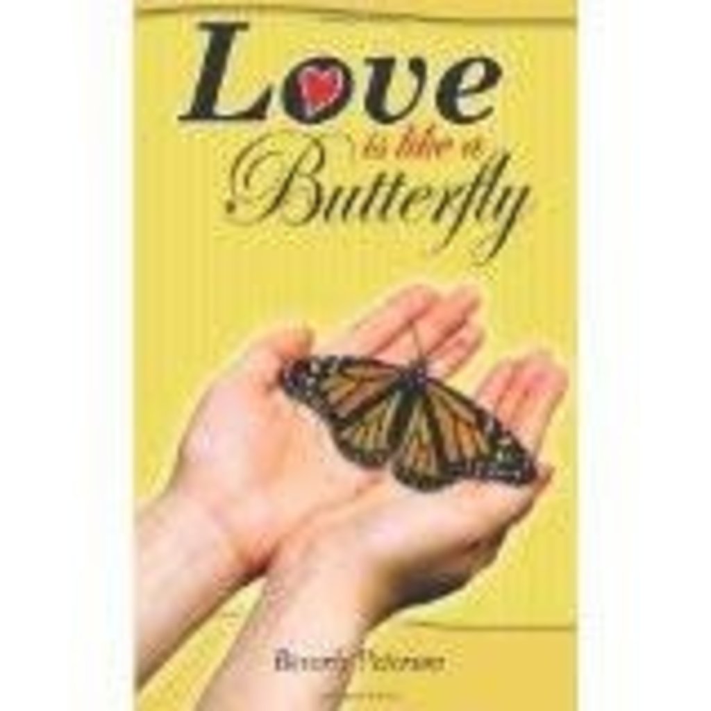 Beverly Peterson Love Is Like a Butterfly