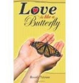 Beverly Peterson Love Is Like a Butterfly