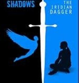 Alynzia Fenske Fluents and Shadows: The Iridian Dagger