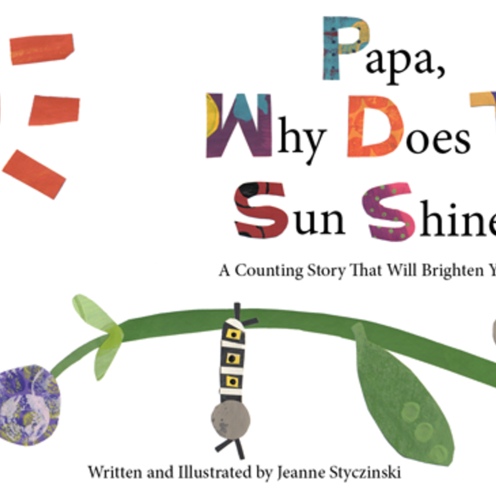 Styczinski Jeanne Papa, Why Does the Sun Shine?