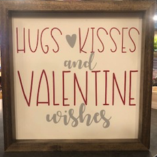 Homemade Market Hugs Kisses and Vaelentine Wishes - 12X12