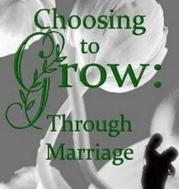 Meagan Frank Choosing to Grow: Through Marriage