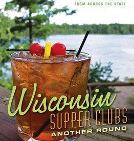 Faiola Ron Wisconsin Supper Clubs: Another Round