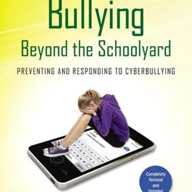 Justin Patchin Bullying Beyond the Schoolyard: Second Edition
