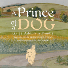 Mary Heimstead A Prince of a Dog