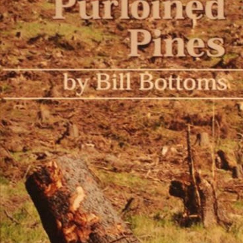 Bill Bottoms Purloined Pines