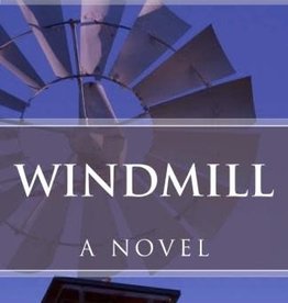 Bignell Rob Windmill - A Novel