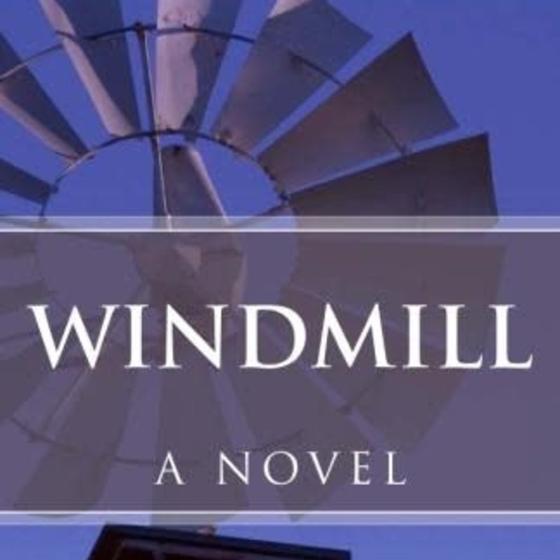 Rob Bignell Windmill - A Novel