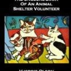 Hjordis Olson The Unusual Diary of An Animal Shelter Volunteer