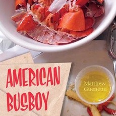 Guenette Matthew American Busboy
