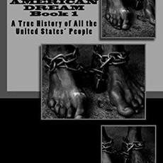 McDonald Cynthia The American Dream Book 1: A True History of All the United States' People