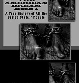 McDonald Cynthia The American Dream Book 1: A True History of All the United States' People