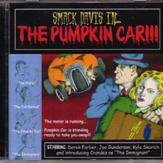 Smack Davis Smack Davis in... the Pumpkin Car!!!