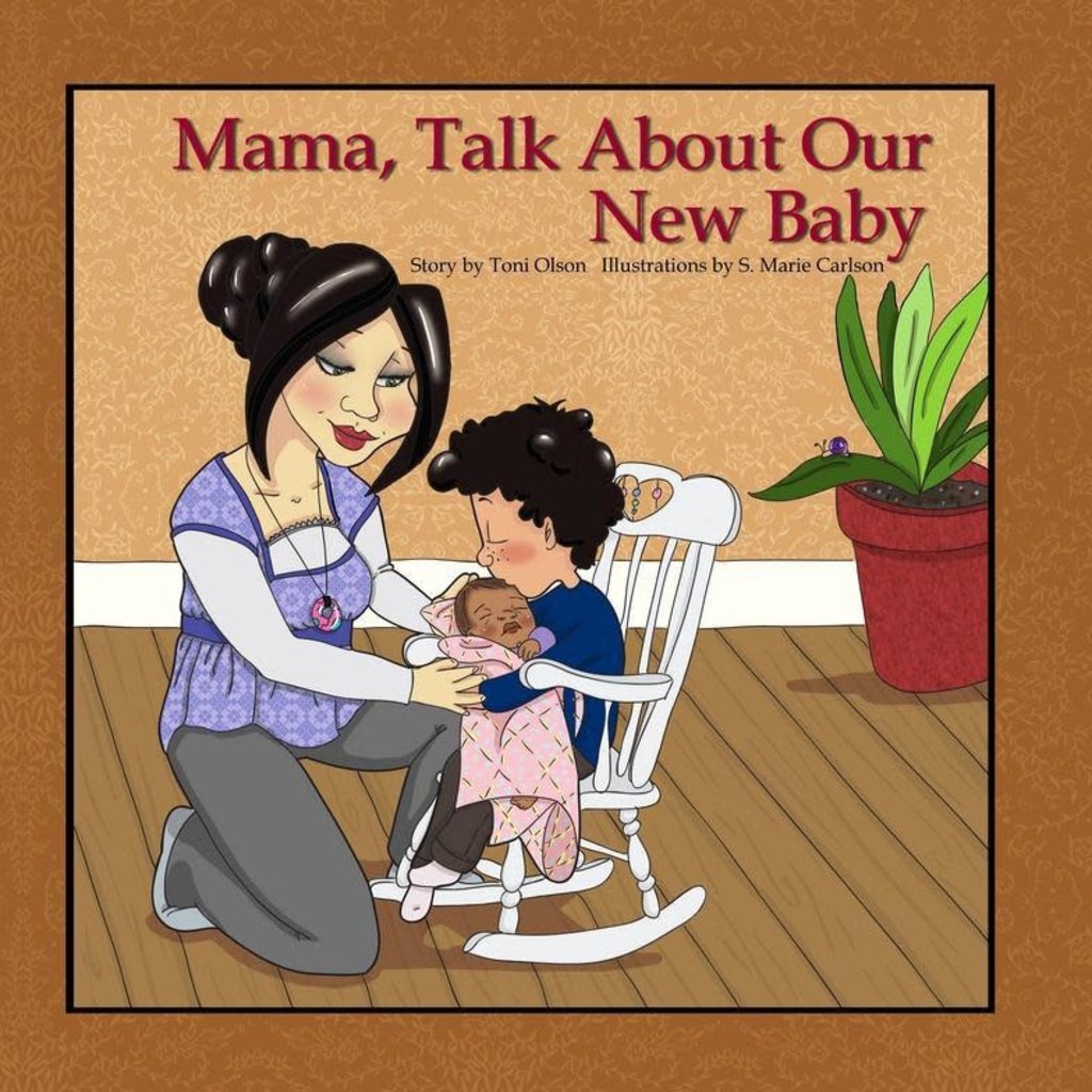 Olson Toni Mama, Talk About Our New Baby