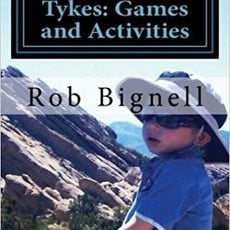 Rob Bignell Hikes with Tykes: Games and Activities