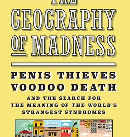 Frank Bures Geography of Madness