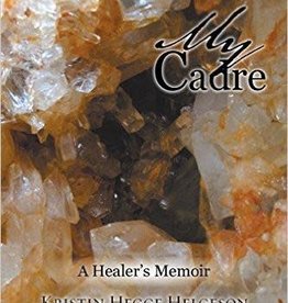My Cadre - A Healer's Memoir