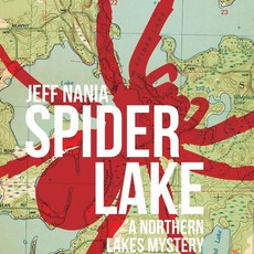 Nania Jeff Spider Lake: A Northern Lakes Mystery