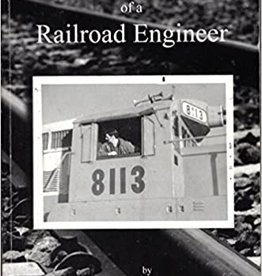 Life and Times of a Railroad Engineer