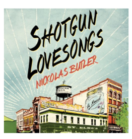 Nickolas Butler Shotgun Lovesongs - Paperback