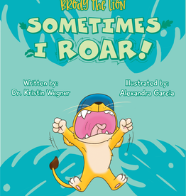 Brody The Lion: Sometimes I Roar!