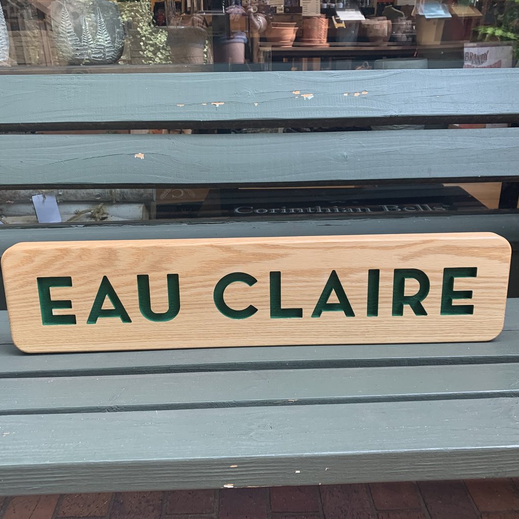Large Eau Claire Wood Sign 22x26 - The Local Store