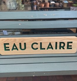 Large Eau Claire Wood Sign (28x6)