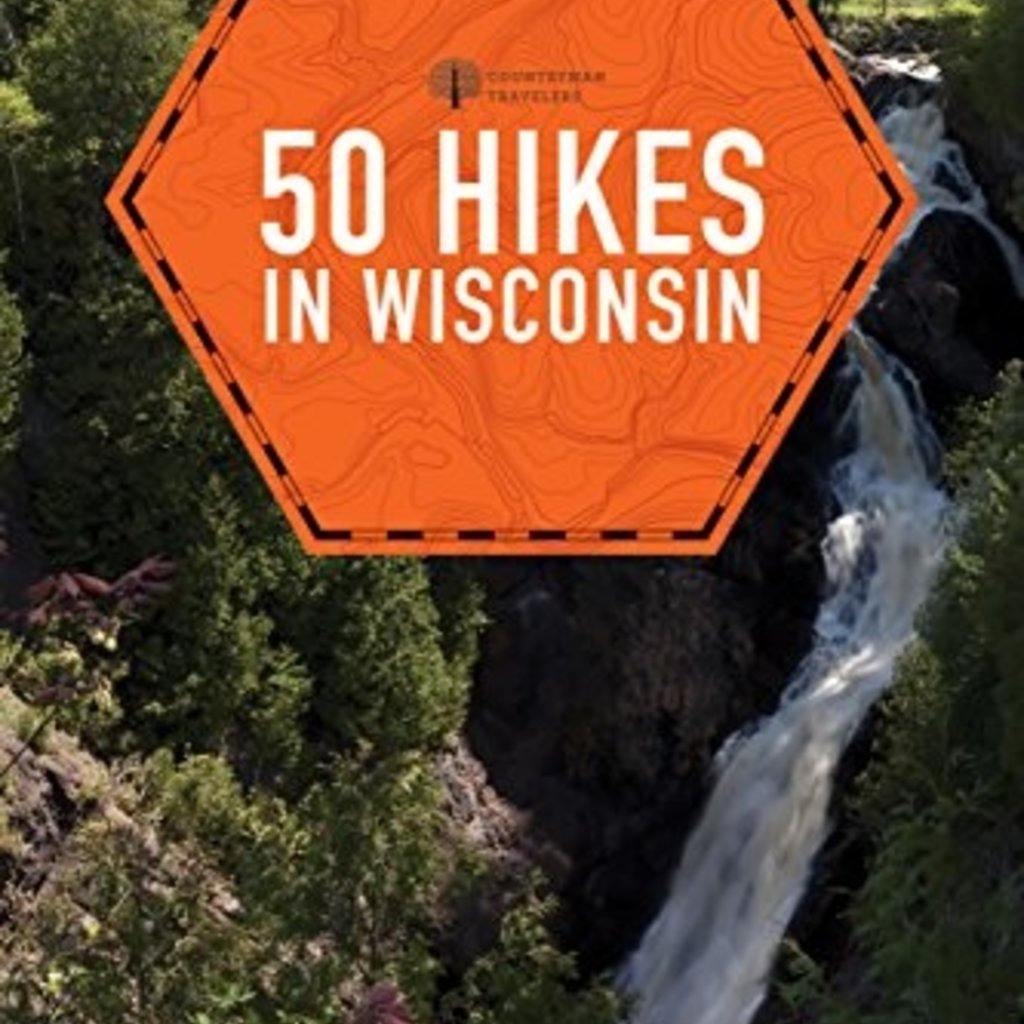 John & Ellen Morgan 50 Hikes in Wisconsin