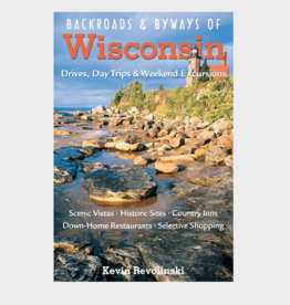 Revolinski Kevin Backroads & Byways of Wisconsin