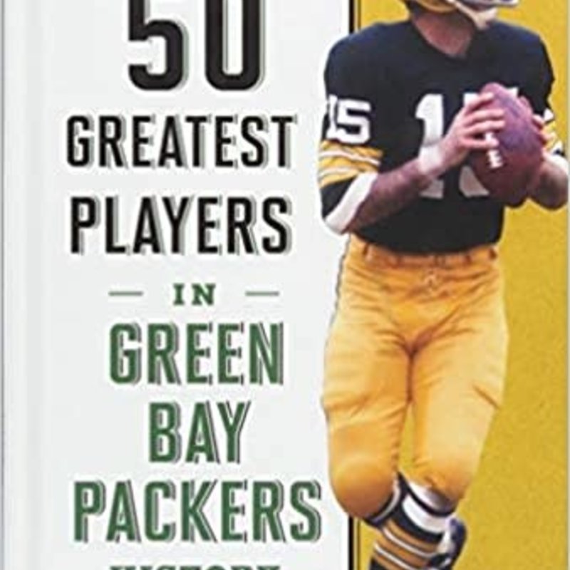 The 50 Greatest Players in Green Bay Packers History