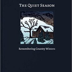 Jerry Apps The Quiet Season - Remembering Country Winters