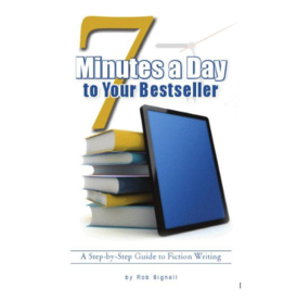 Bignell Rob 7 Minutes A Day To Your Bestseller